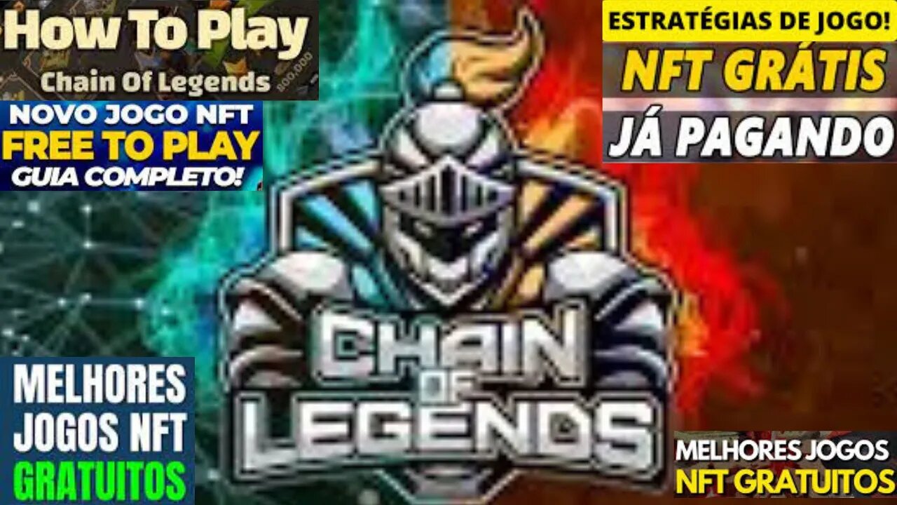 CHAIN OF LEGENDS JOGO NFT GRATUITO / TUTORIAL COMPLETO