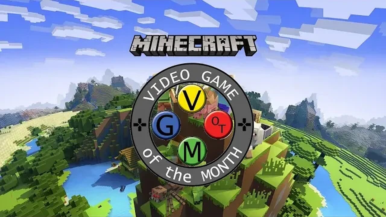 VGotM Episode #20: Minecraft