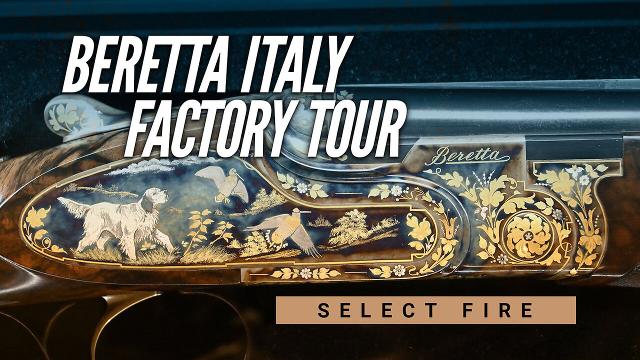 Beretta Italy Factory Tour with Select Fire