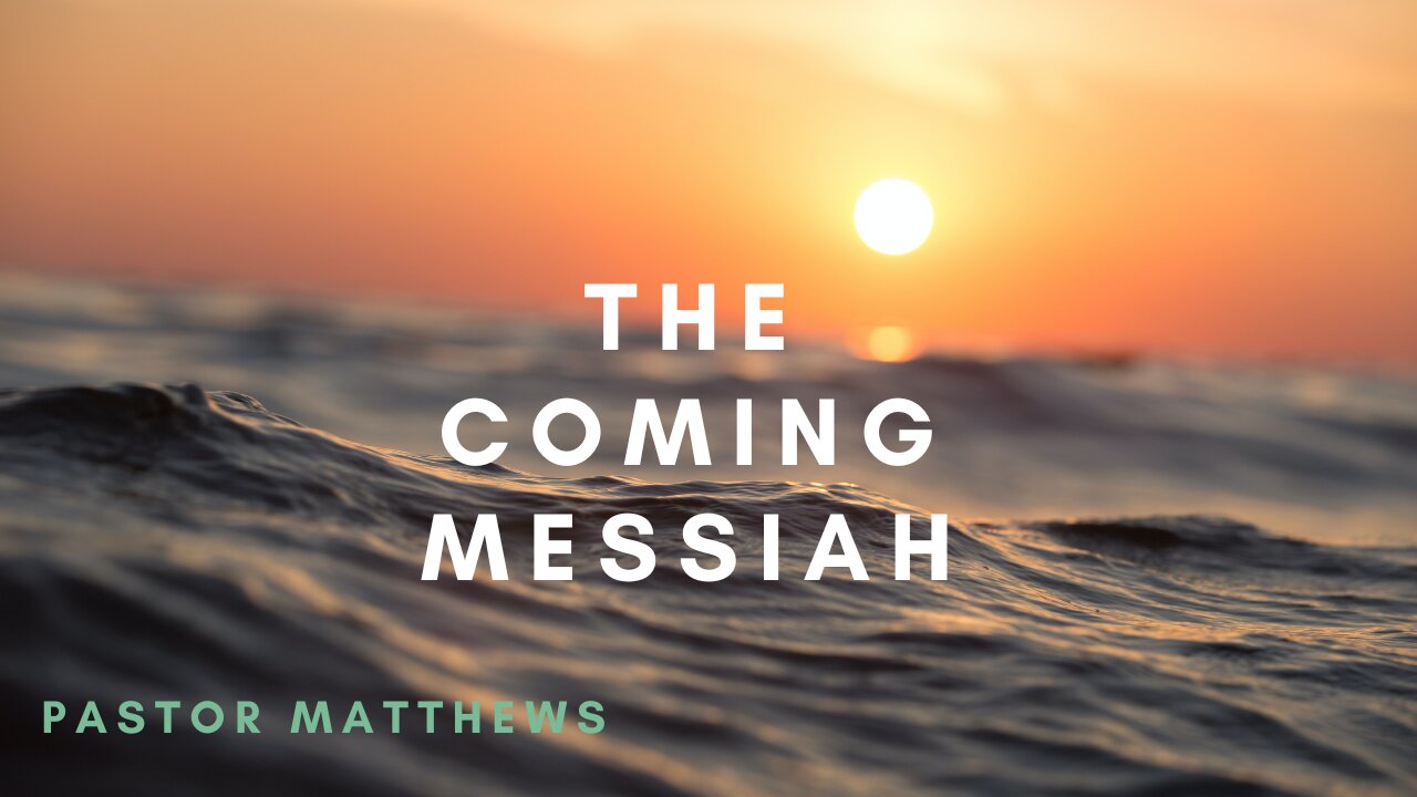 "The Coming Messiah " | Abiding Word Baptist