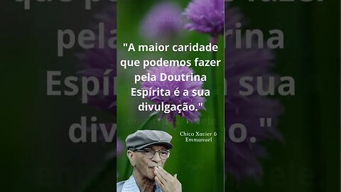 frases espíritas #espiritismo #allankardec #chicoxavier