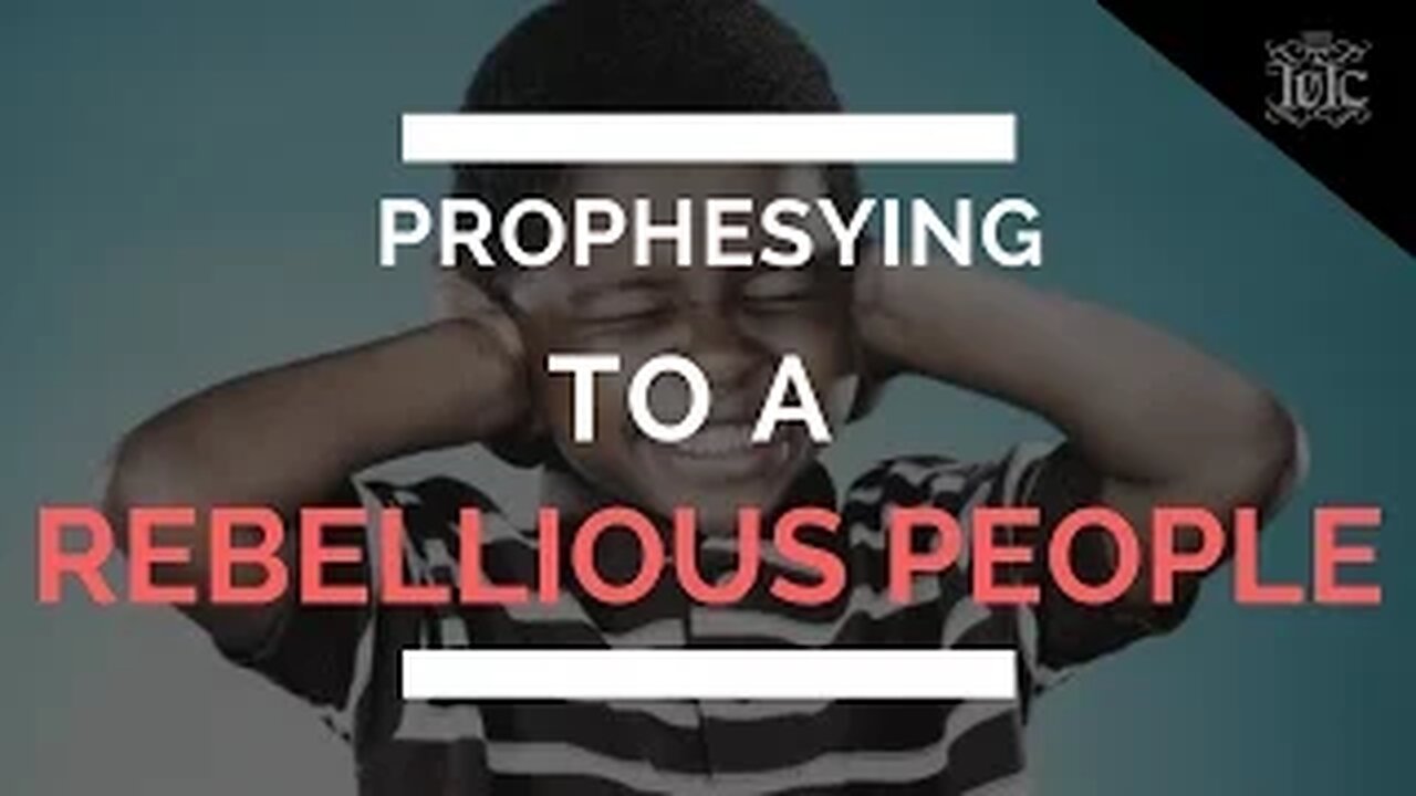 The Israelites: PROPHESYING TO A REBELLIOUS PEOPLE!!!!