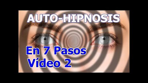 2 AUTOHIPNOSIS EN 7 PASOS