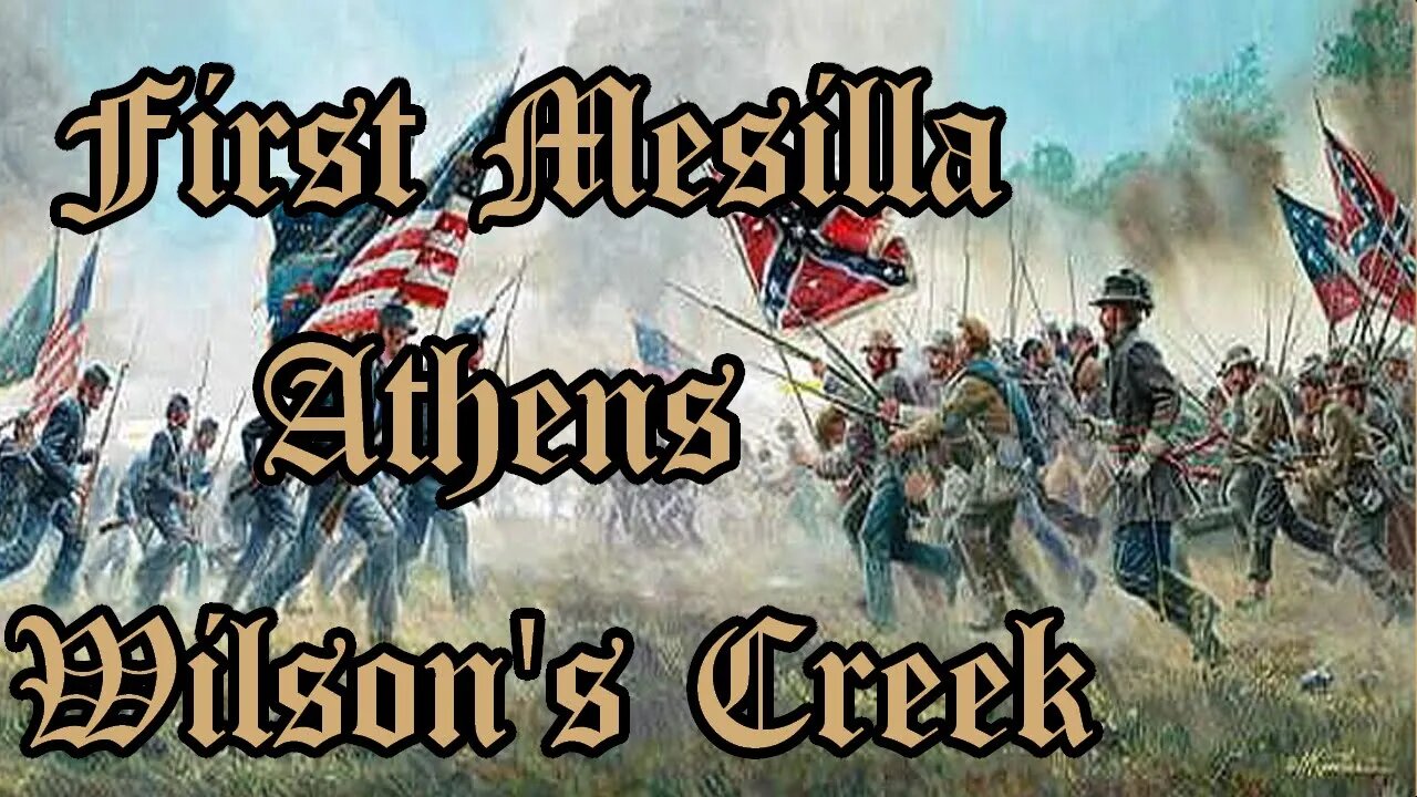 Battles Of The American Civil War | First Mesilla | Athens | Wilson's Creek | FULL EPISODE