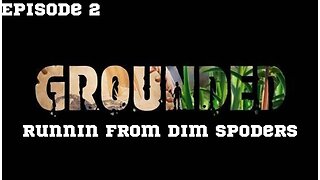 Grounded | Episode 2 : ESCAPE & RUN