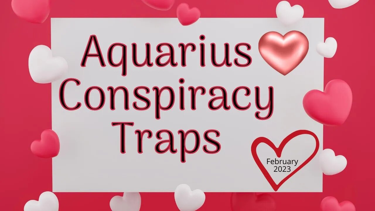 Aquarius Traps February 2023