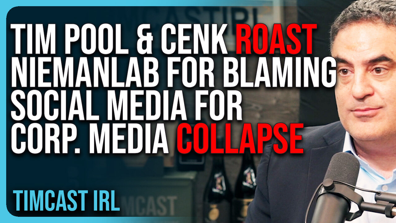 Tim Pool & Cenk ROAST NiemanLab After They Blame Social Media For People REJECTING Coporate Media