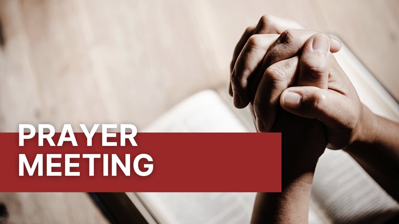 Prayer Meeting Live - 5/1/24