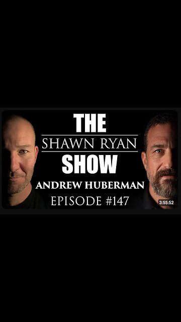 Shawn Ryan SHow #147 Neuroscientist Andrew Huberman: make weed safer