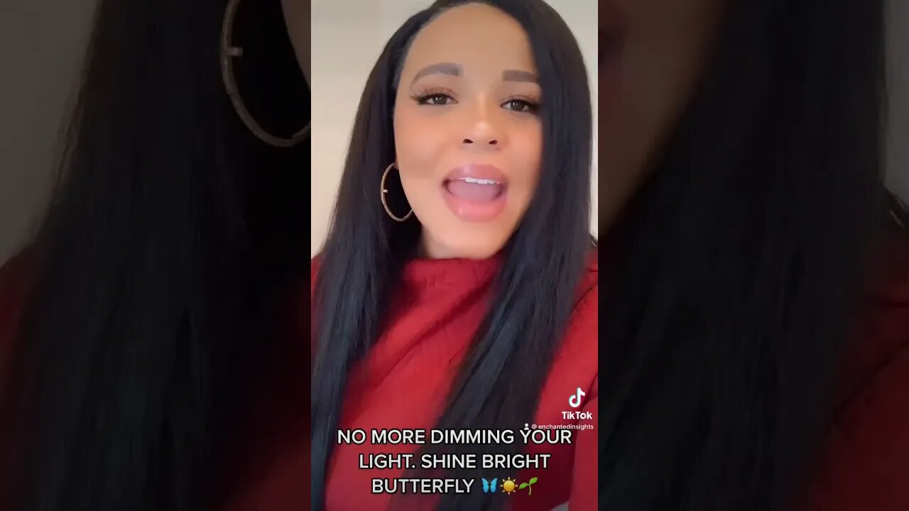 No more dimming your light. Shine bright 🦋☀️🌱