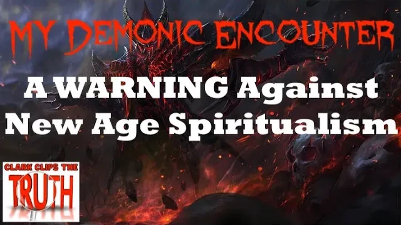 My Demonic Encounter: A WARNING Against New Age Spiritualism