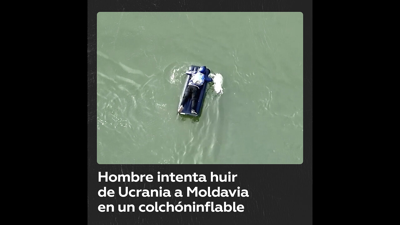 Capturan en Ucrania a un hombre cruzando hacia Moldavia en un colchón inflable