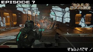 Dead Space 2023 Let's Play - Chapter 4 - EP7