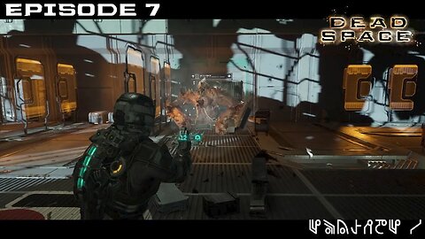 Dead Space 2023 Let's Play - Chapter 4 - EP7