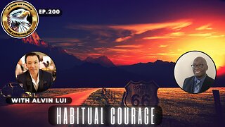 Ep. 200 – Habitual Courage