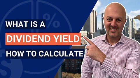 What is Dividend Yield and How is it Calculated?