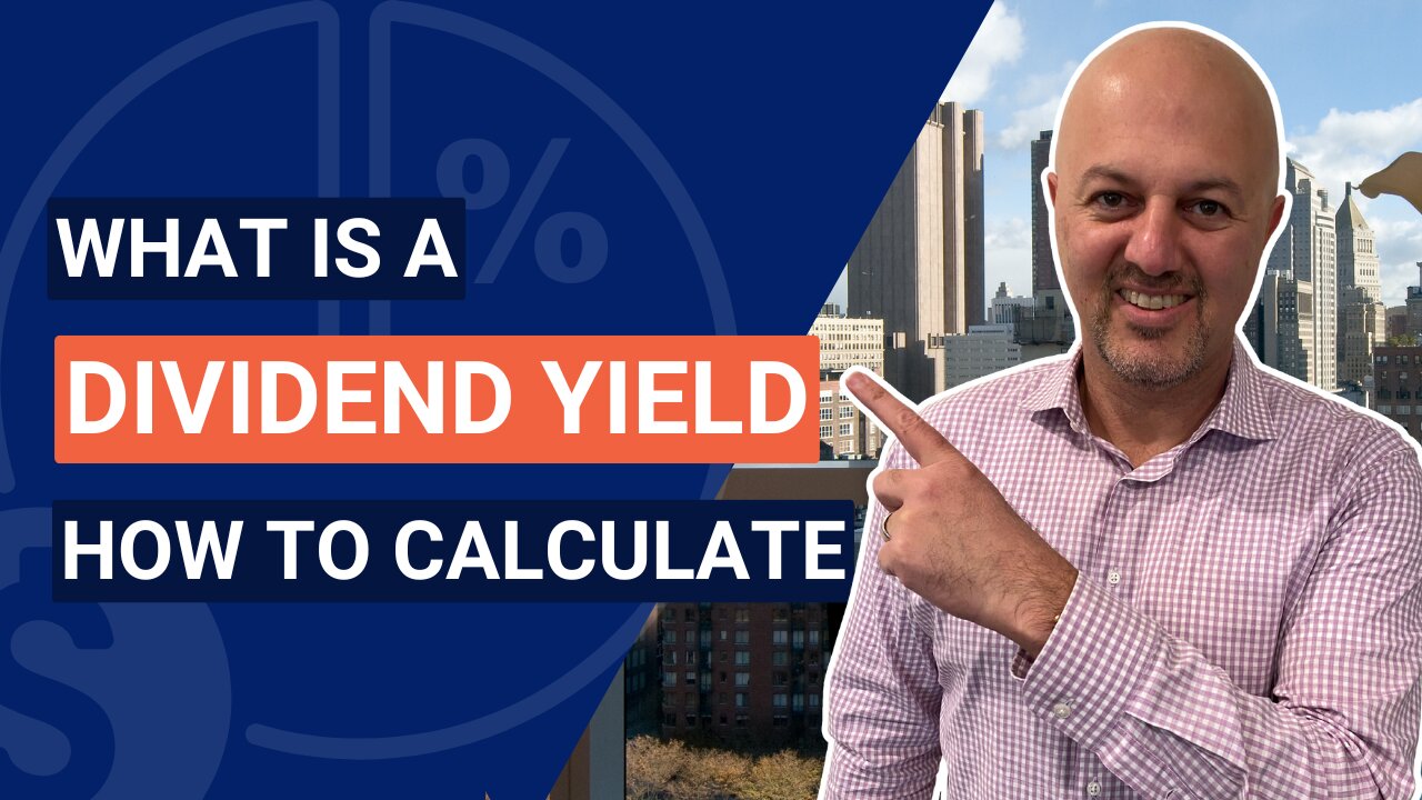 What is Dividend Yield and How is it Calculated?