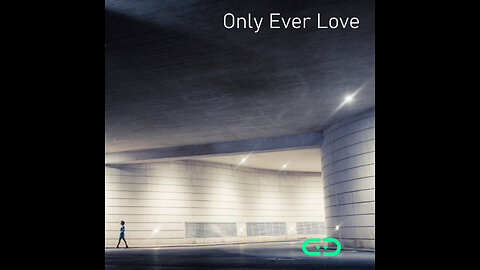 Only Ever Love