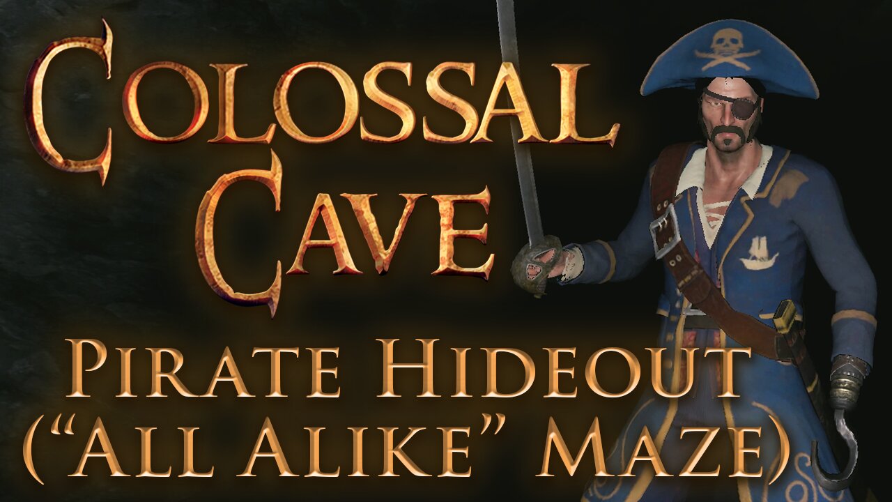 Colossal Cave Guide: Pirate's Hideout (Maze of Twisty Little Passages, All ALIKE)