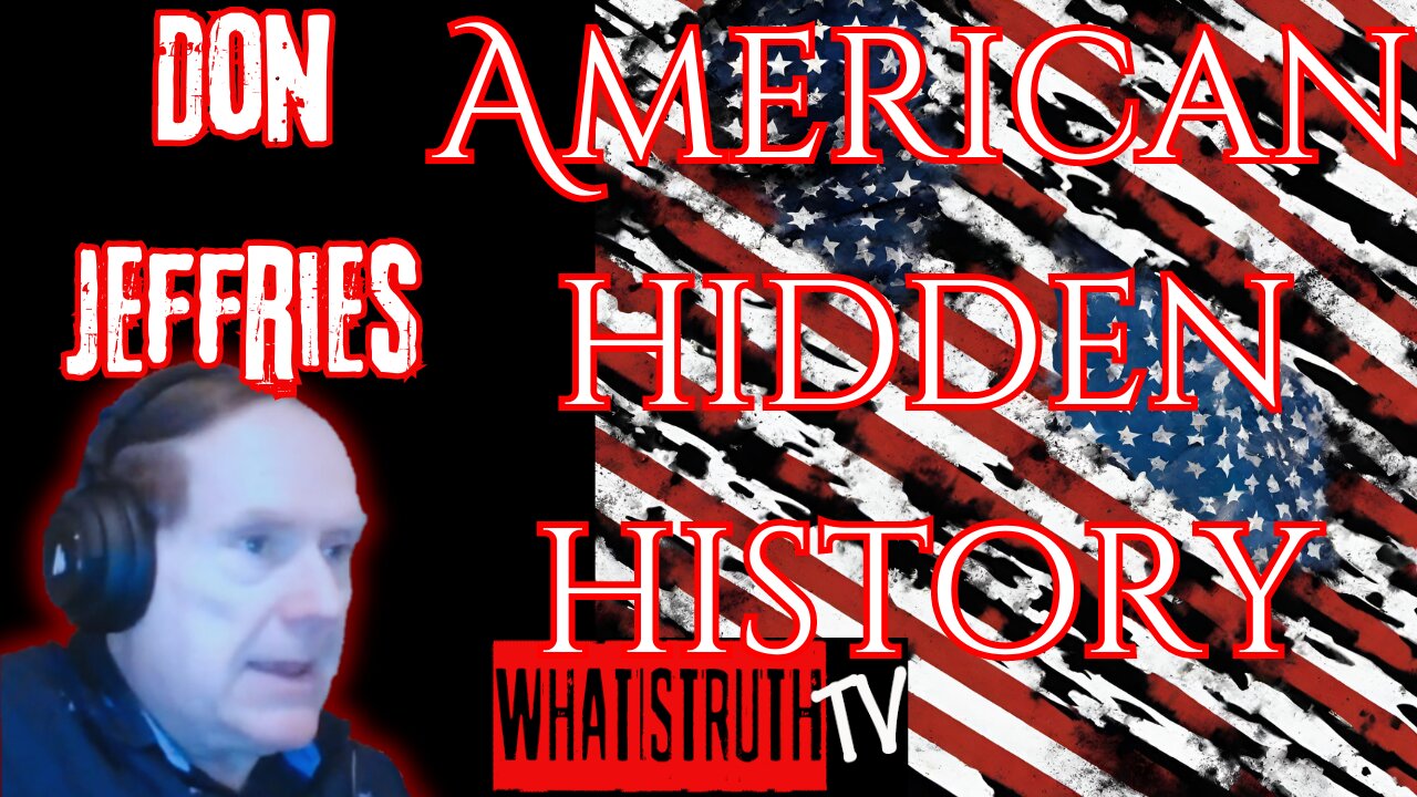 #183 Don Jeffries | American Hidden History #hiddenhistory