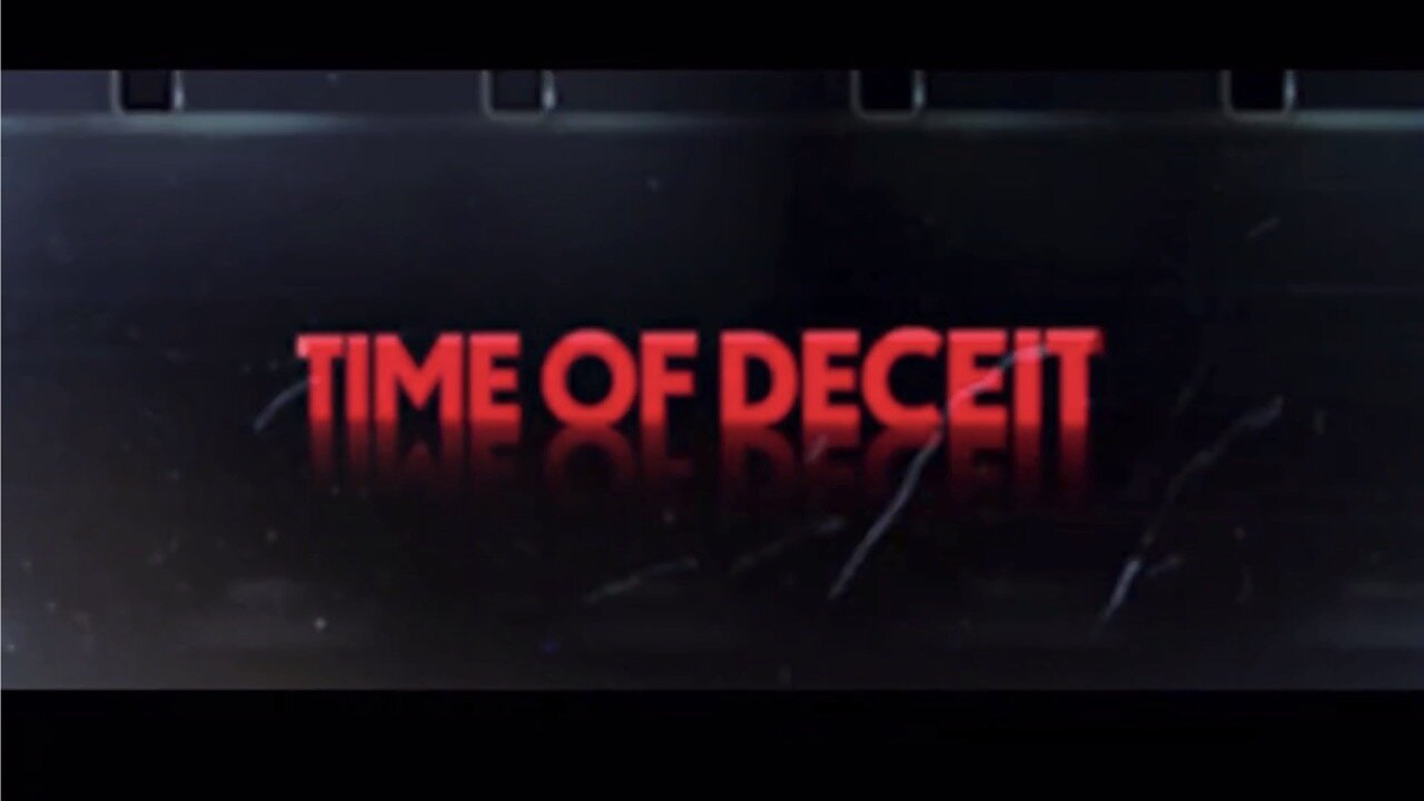 TIME OF DECEIT