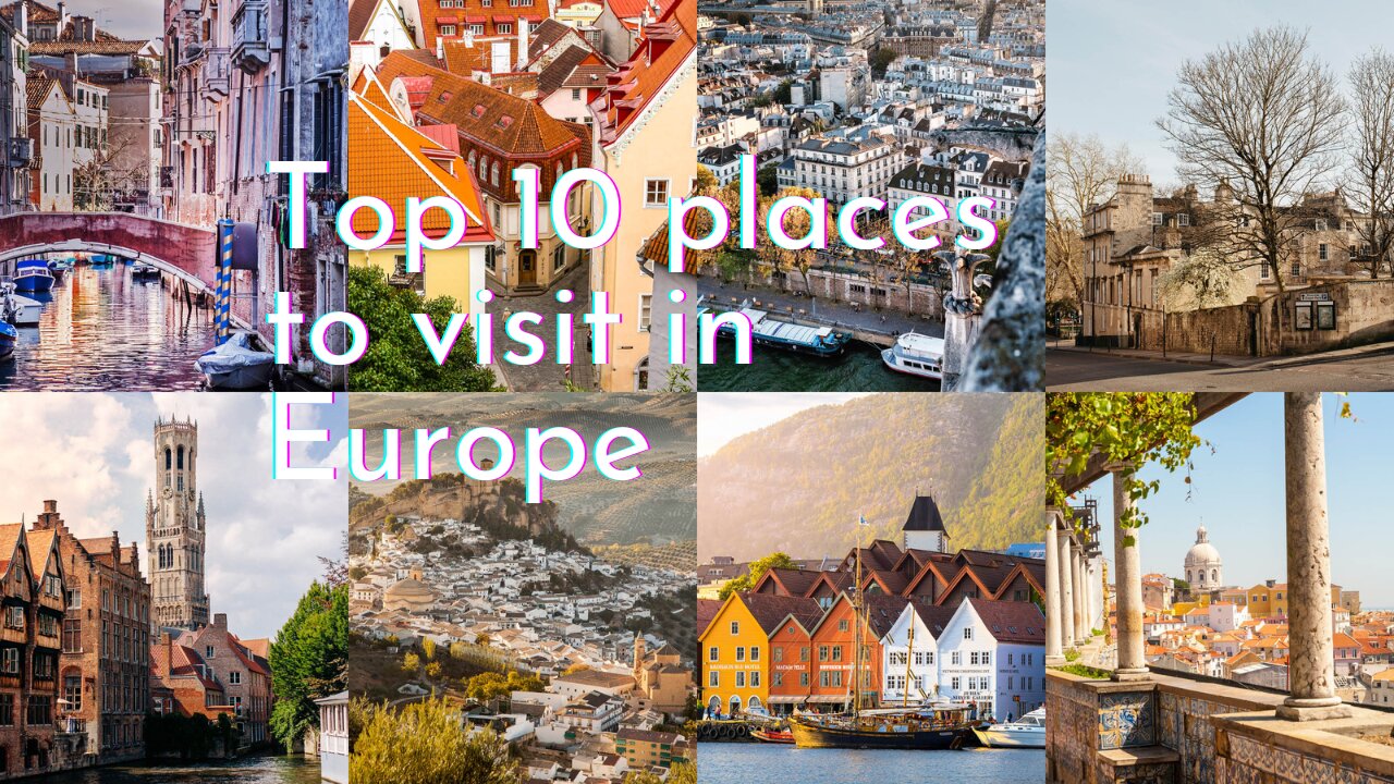 Top 10 Places To Visit in 2023 (Year of Travel)