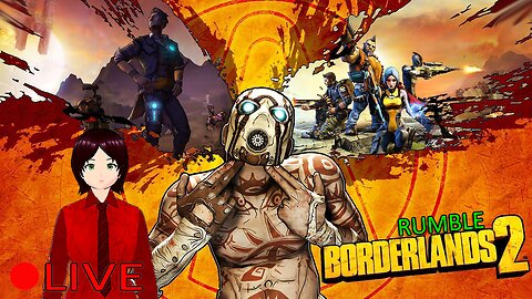(VTUBER) - Yo Ho Yo Ho DLC with Rei DLC with Rei - Borderlands 2 - RUMBLE