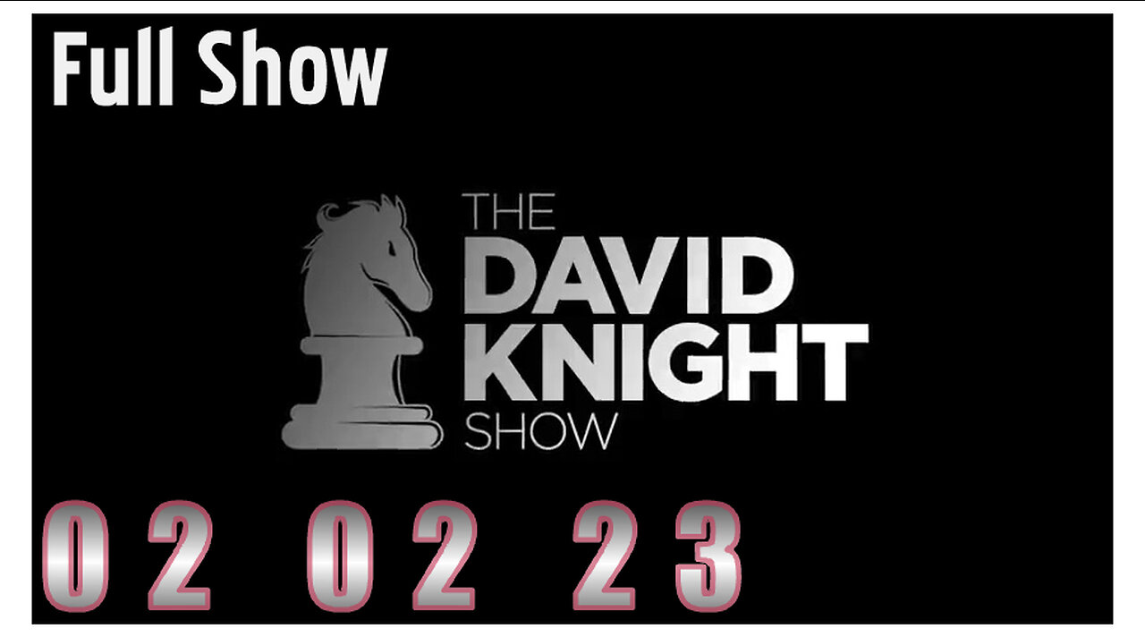 DAVID KNIGHT (Full Show) 02_02_23 Thursday