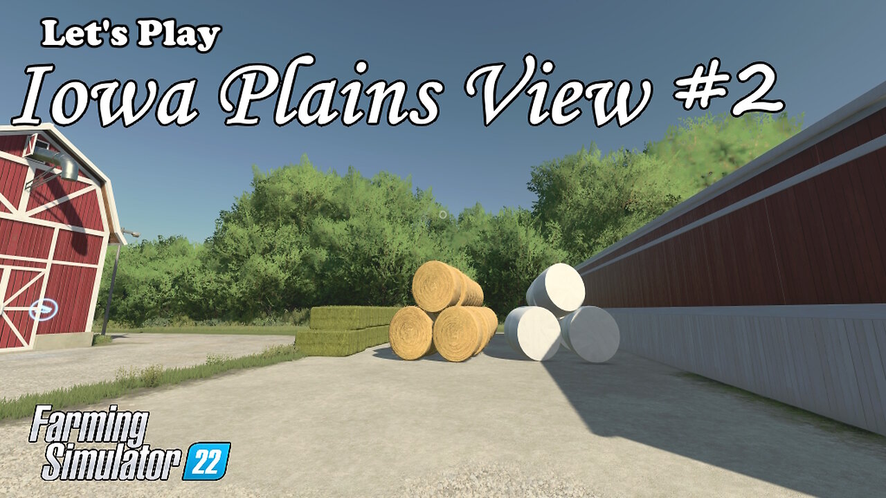 Let's Play | Iowa Plains View | #2 | Farming Simulator 22