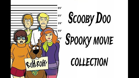 Scooby Doo Spooky movie collection