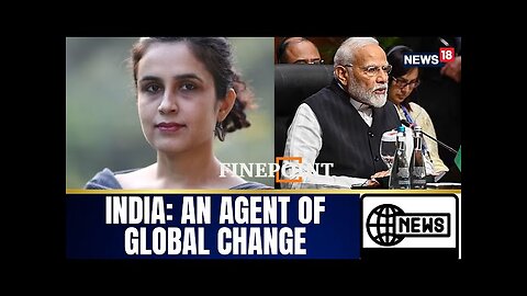 From G20 to BRICS, India's Expanding Role in International Governance | PM Modi News | N18G