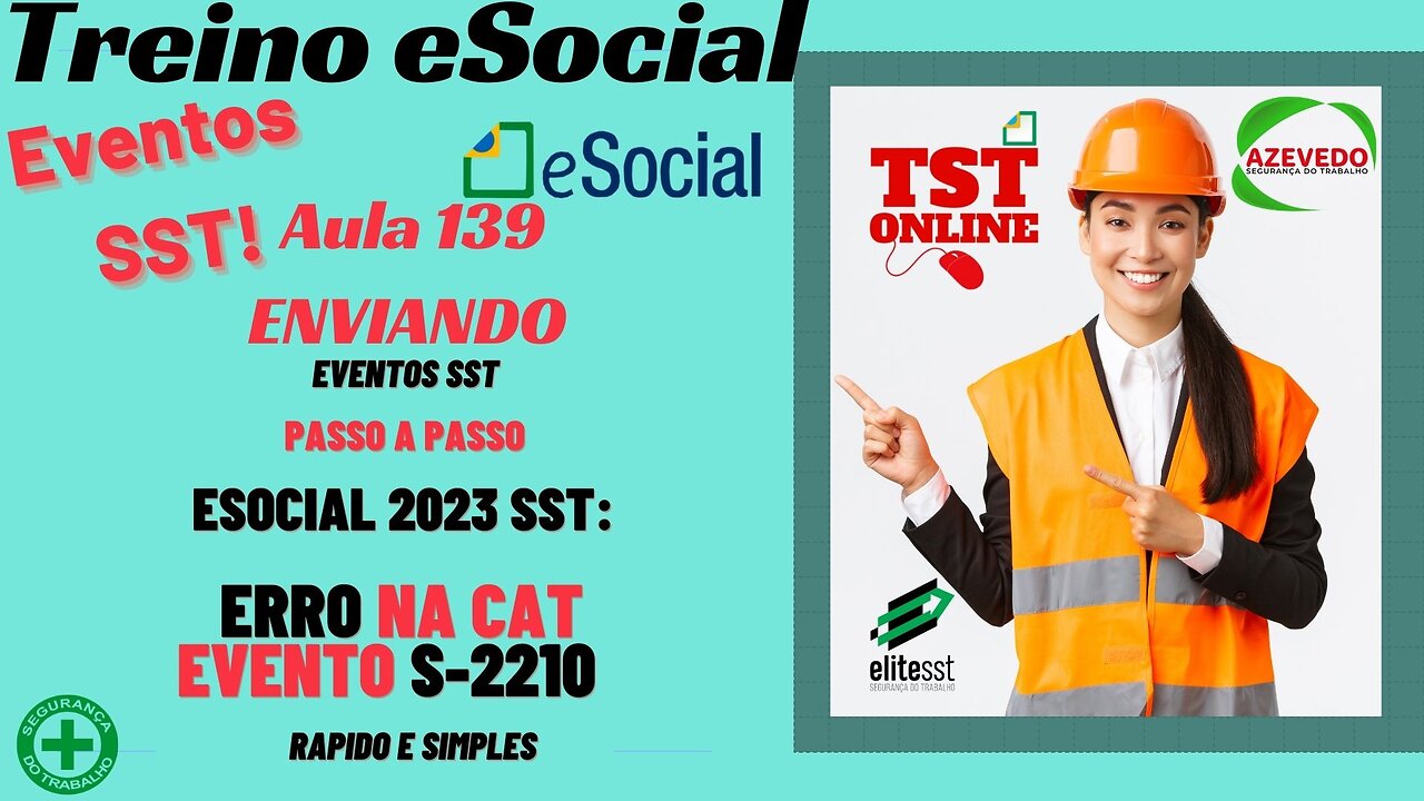 Aula 139 eSocial 2023 ERRO na CAT Evento S-2210 como corrigir TSTONLINE Sistemas