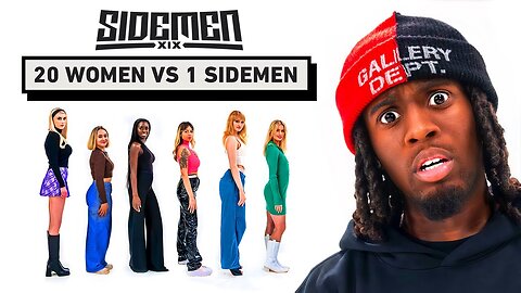 20 WOMEN VS 1 SIDEMEN_ KAI CENAT EDITION