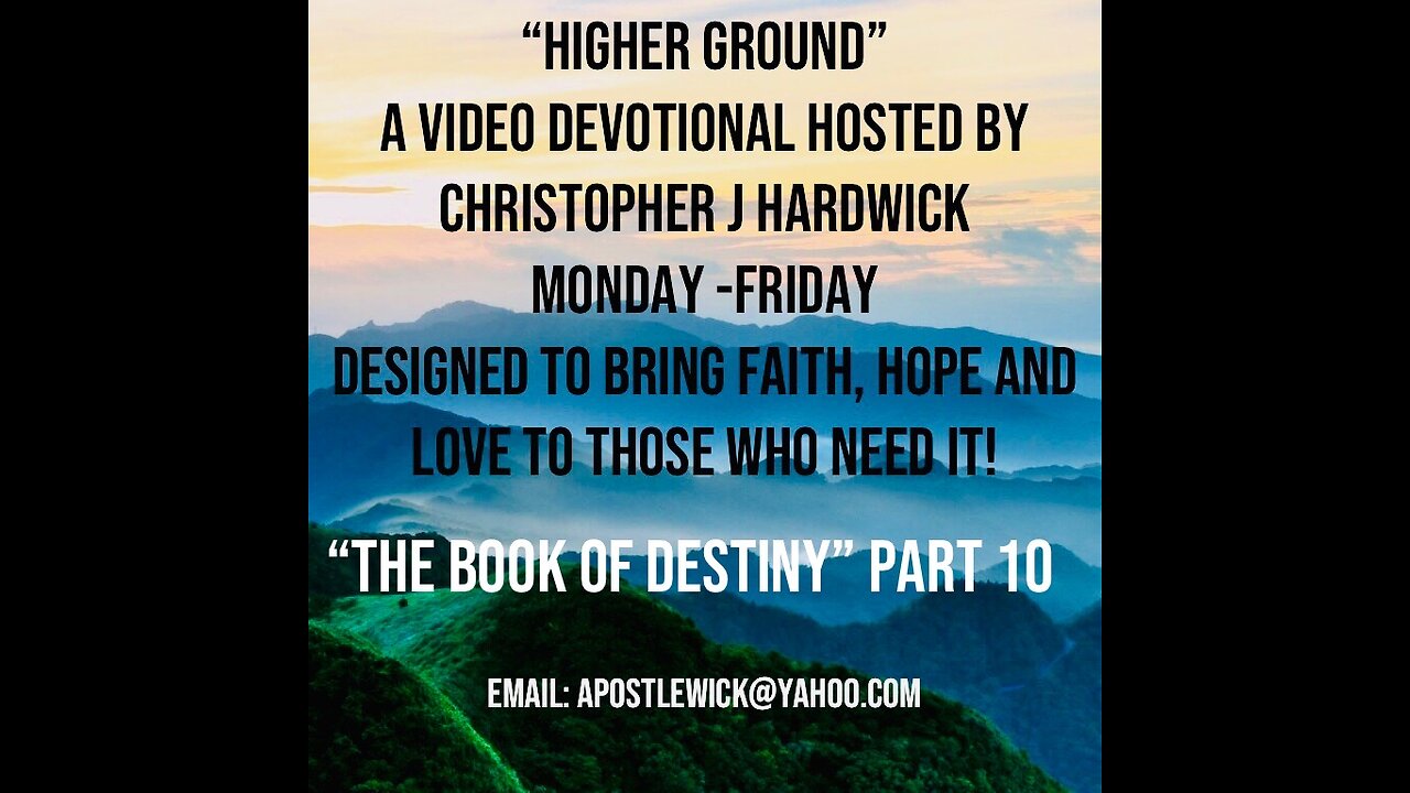 Higher Ground "The Book Of Destiny" Part 10
