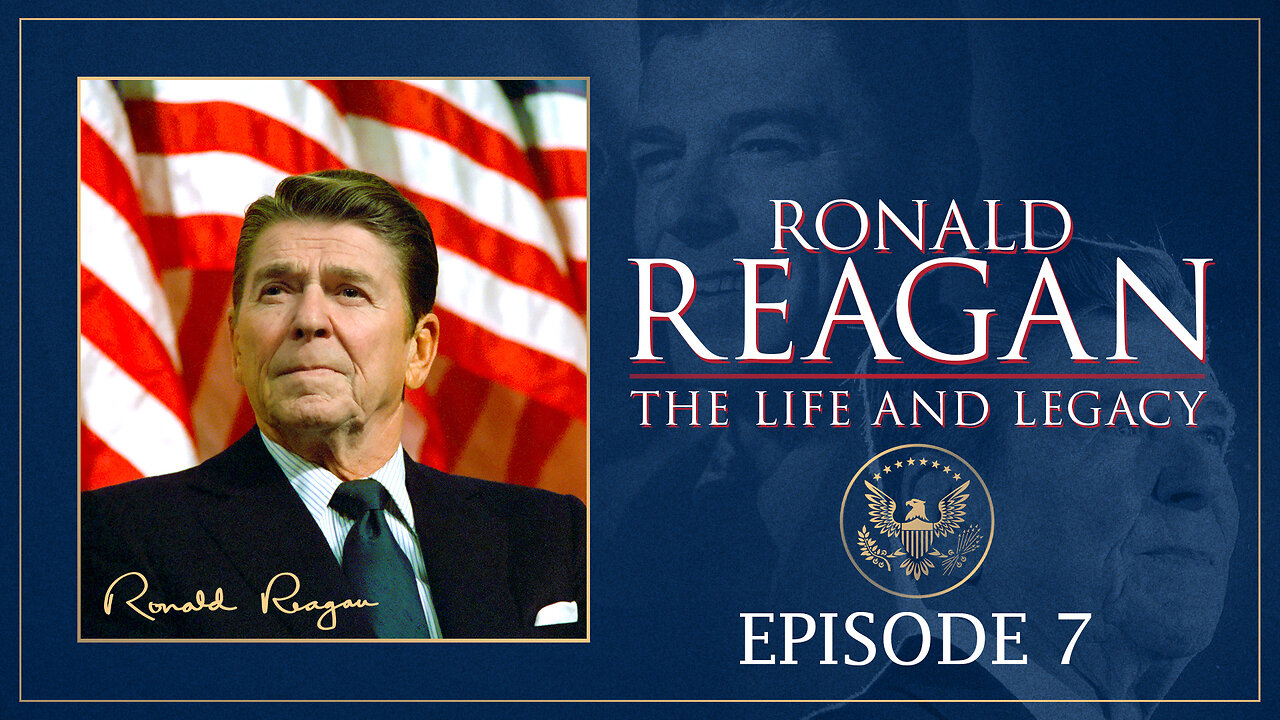 Ronald Reagan: The Life and Legacy | Episode 7 | The Great Communicator