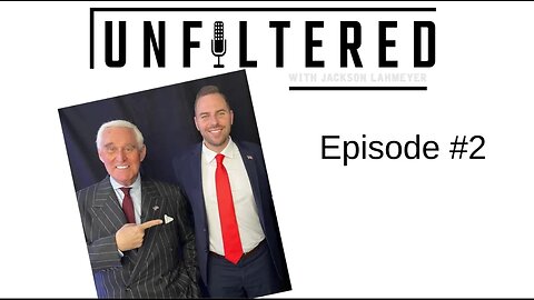 Unfiltered | Episode #2 | Roger Stone's Take On Donald Trump, Mid-Terms & 1-6 Committee
