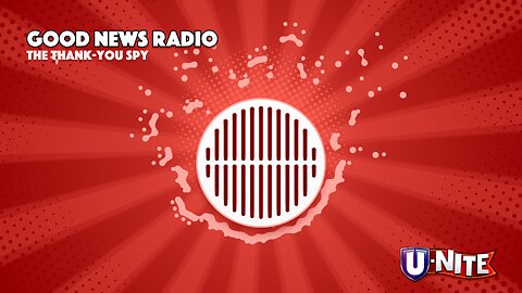 Good News Radio: The Thank-You Spy