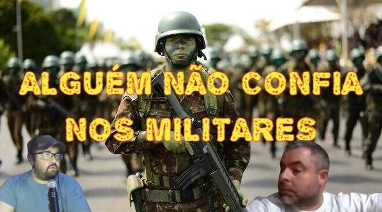 ALGUÉM NÃO CONFIA NO EXERCITO