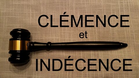 Clémence et Indécence