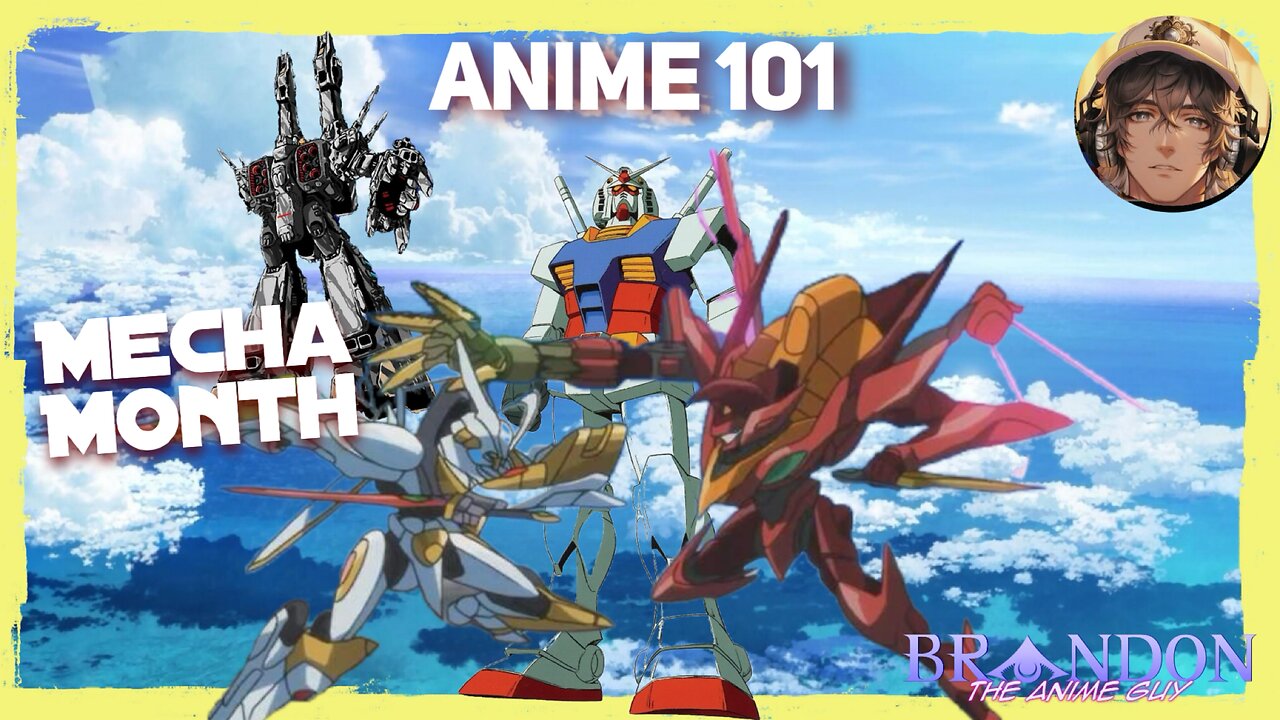 Anime 101 S3 EP 15. MECHA MADNESS MAY Kickoff!