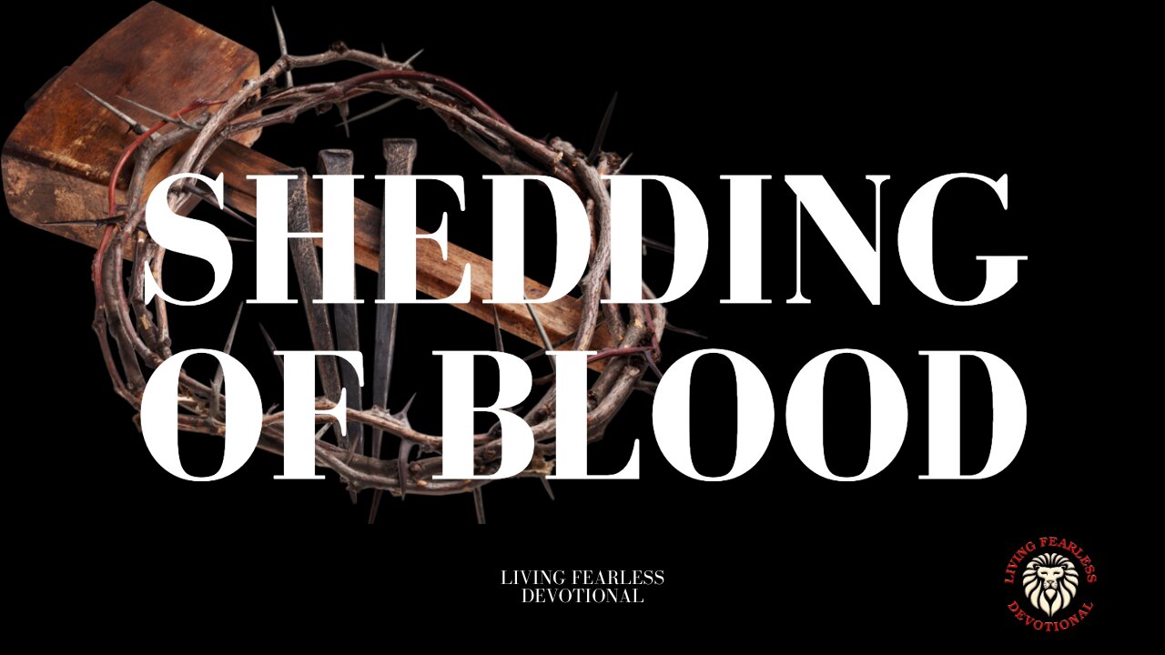 Shedding of Blood