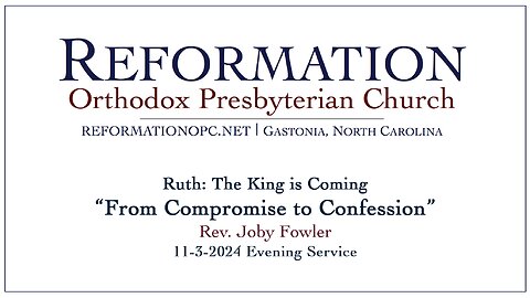 "From Compromise to Confession" | Ruth 1 :1-18