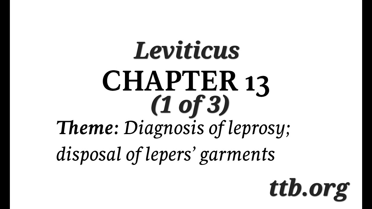 Leviticus Chapter 13 (Bible Study) (1 of 3)