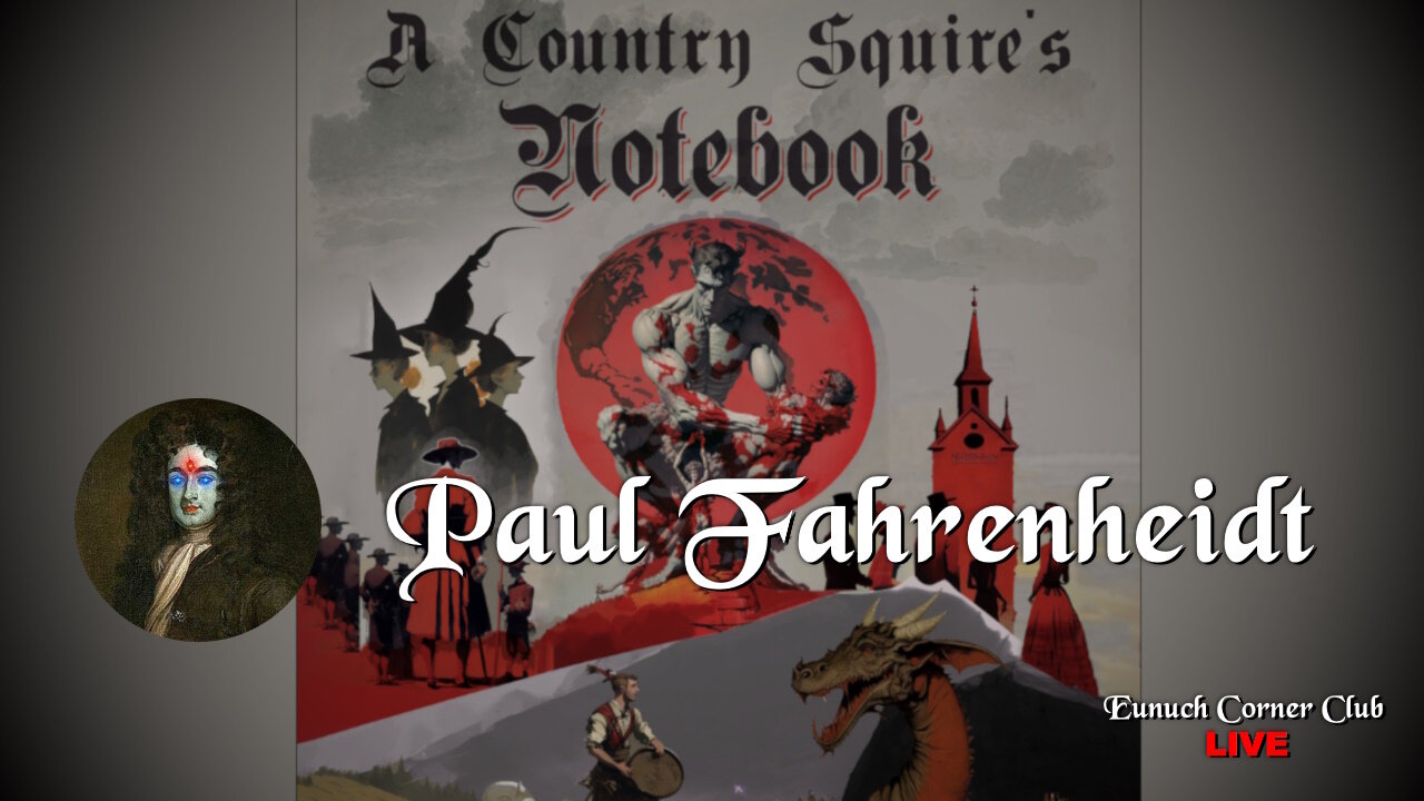 Eunuch Corner Club Live 72 - A Country Squire's Notebook w Paul Fahrenheidt