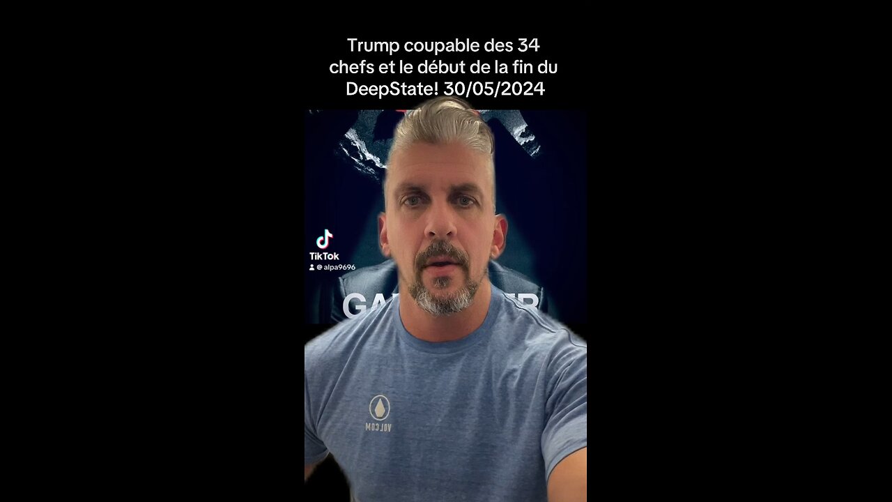 Trump coupable des 34 chefs et c’est le début de la fin duDeepState! 30/05/2024