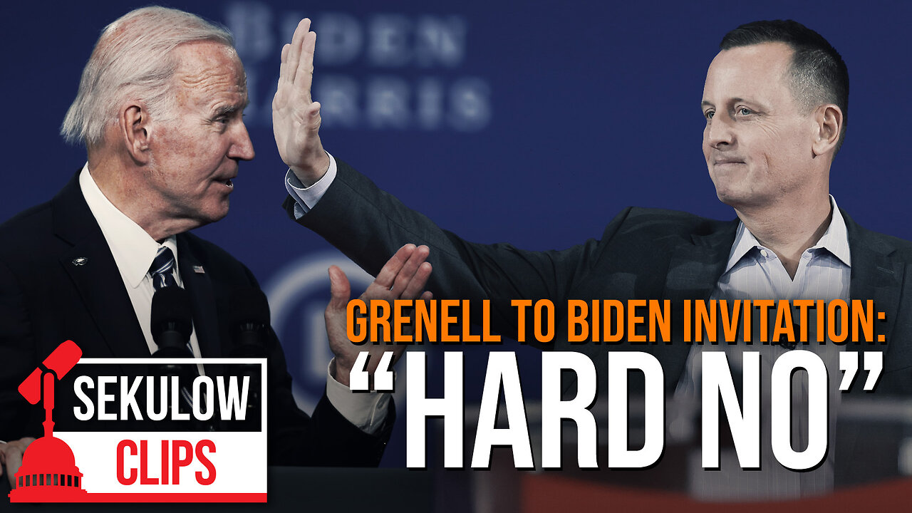 Grenell Declines Biden WH Invitation