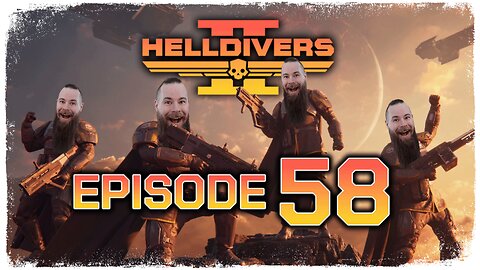 Helldivers 2 // Episode 58 // THE QUACK-SPANGLED BANNER // Gameplay Walkthrough