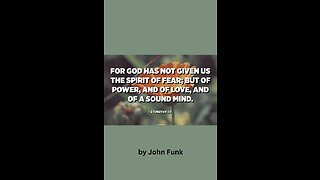 Not Fear but Power, by John Funk.