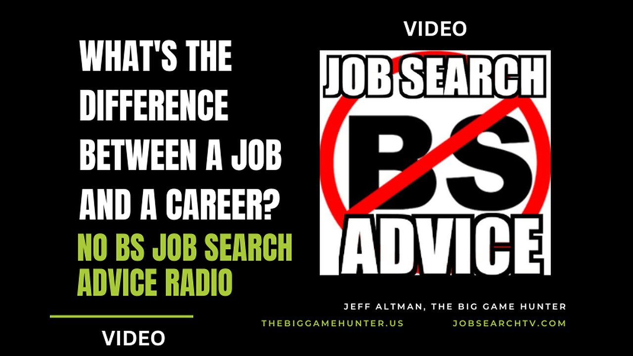 What's The Difference Between a Job and a Career? | No BS Job Search Advice Radio