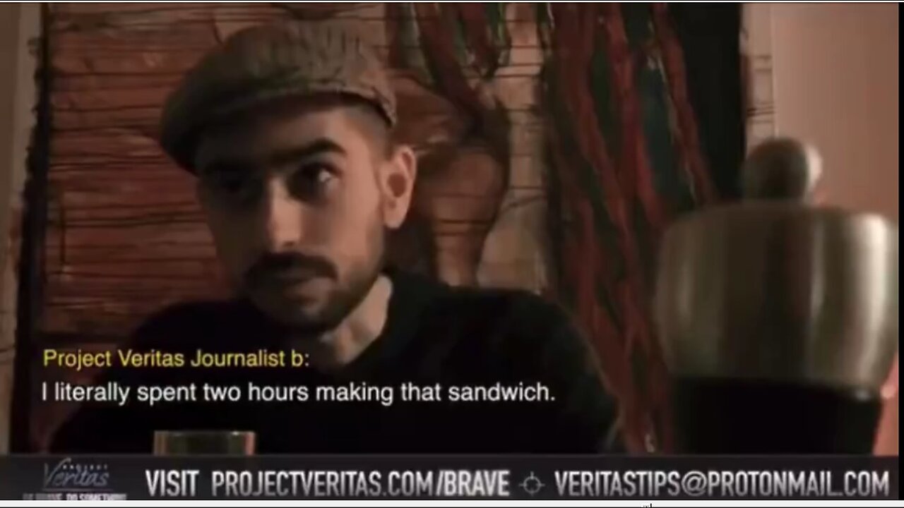 Project Veritas employee: "I spent 2 hours making that sandwich...." 🤹‍♀️